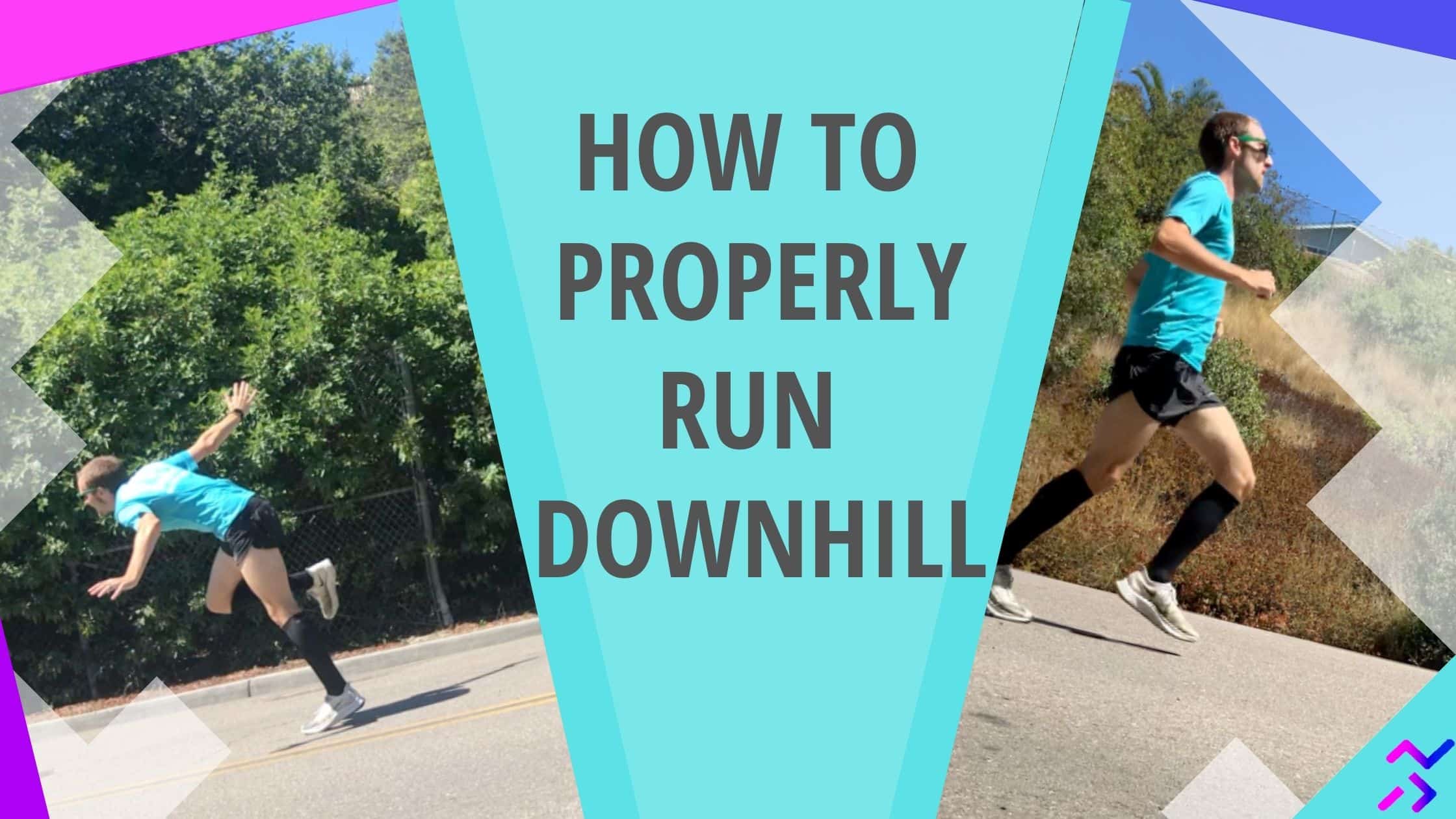 Running Tips For Beginners Downhill Running » Race2BFit